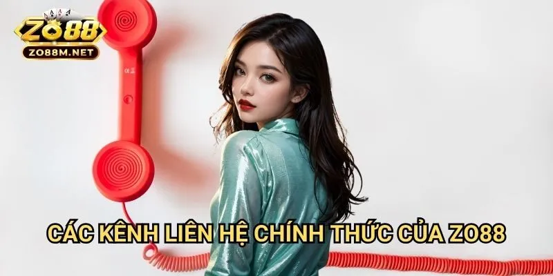 Các Kênh Liên Hệ Chính Thức Của Zo88