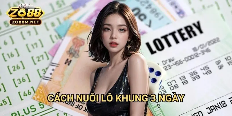 Cách nuôi lô khung 3 ngày Zo88: Phương Pháp Đánh Lô Đề Hiệu Quả