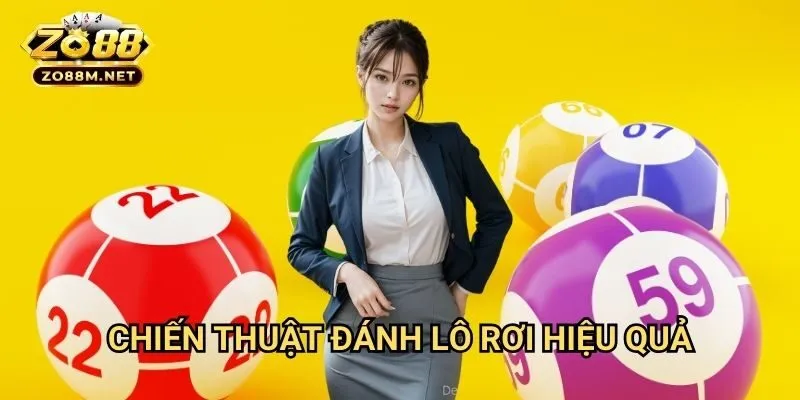 Chiến Thuật Đánh Lô Rơi Hiệu Quả