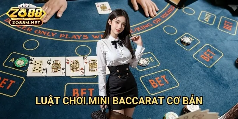 Luật Chơi Mini Baccarat Cơ Bản