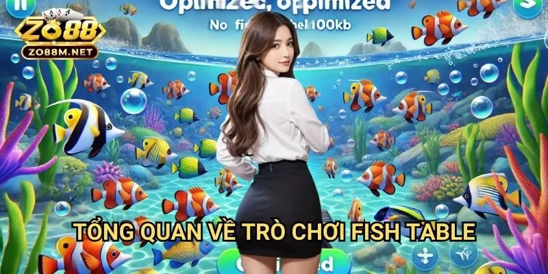 Tổng Quan Về Trò Chơi Fish Table