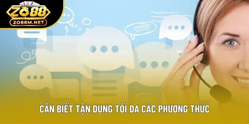 Cần biết tận dụng tối đa các phương thức