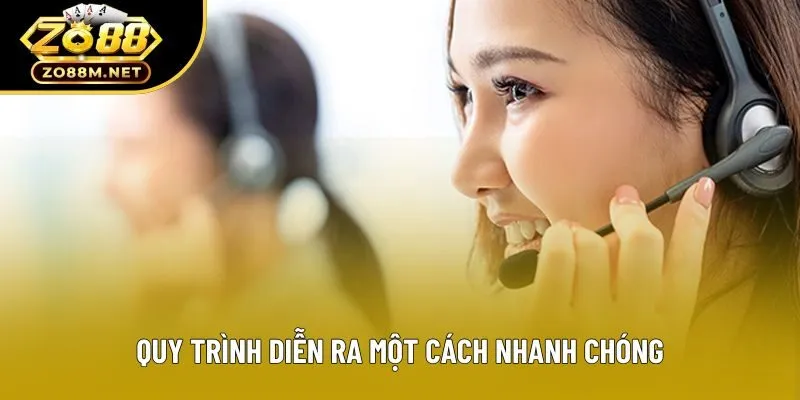 Quy trình diễn ra một cách nhanh chóng